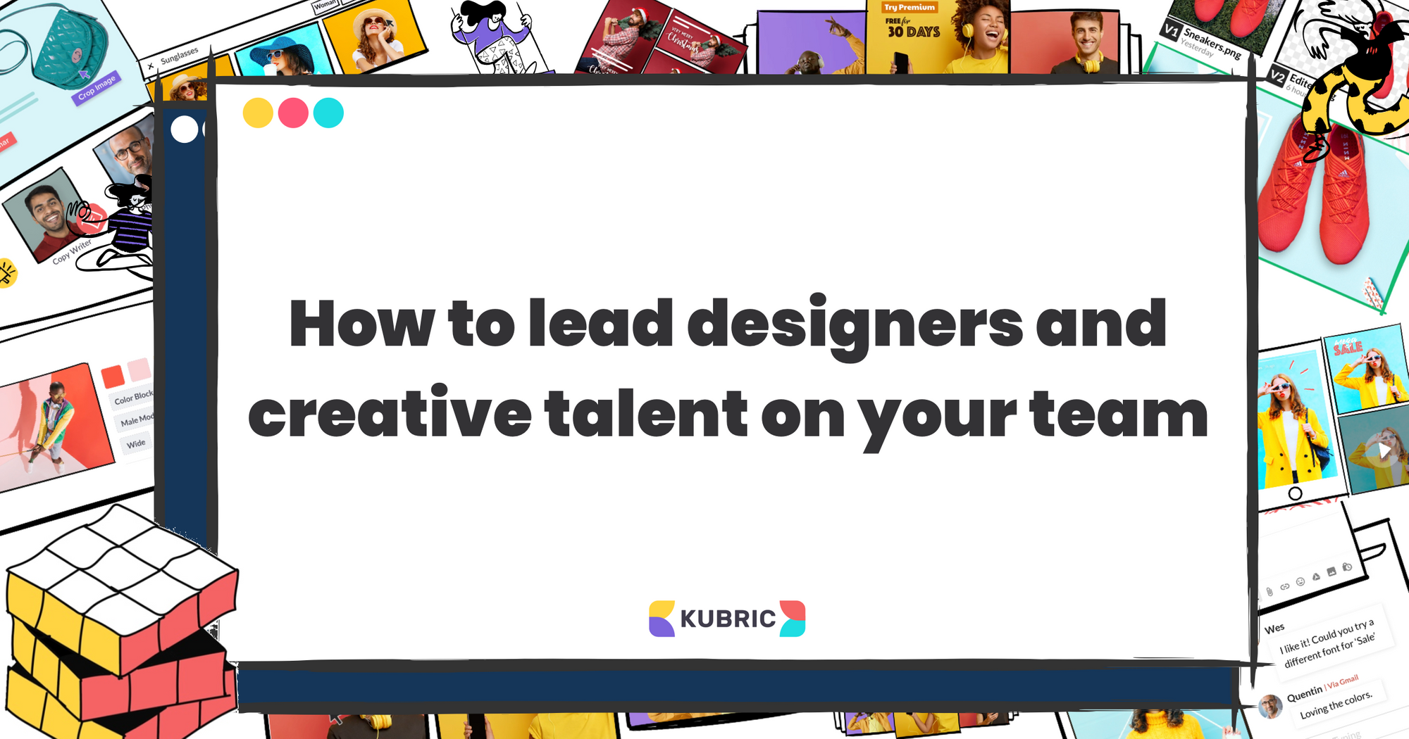 How to lead designers and creative talent on your team